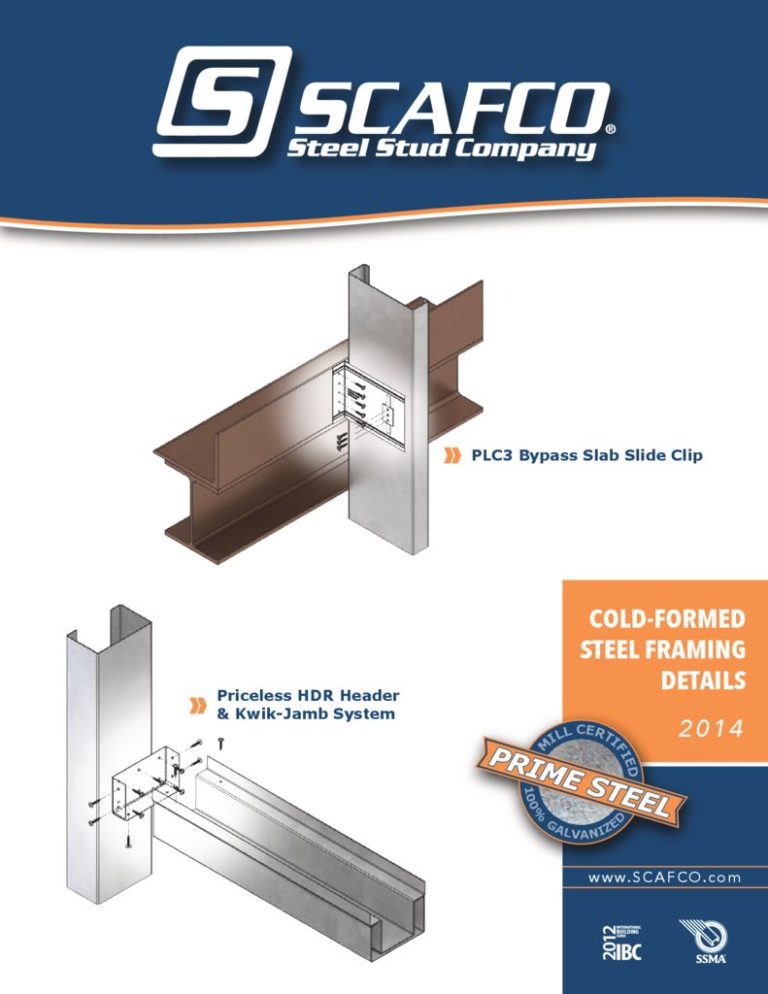 Steel Framing Standards and CAD Details SCAFCO Steel Stud Company
